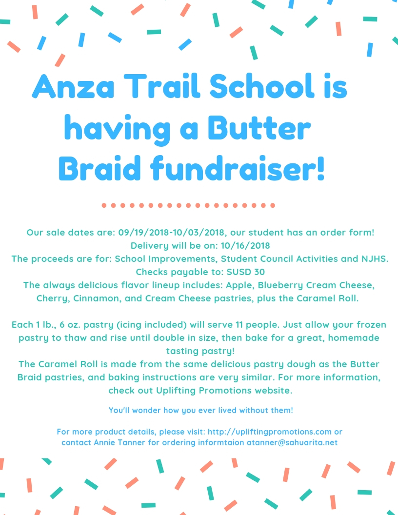 Butter Braid Fundraiser Our sale dates are: 09/19/2018-10/03/2018, our student has an order form! Delivery will be on: 10/16/2018 The proceeds are for: School Improvements, Student Council Activities and NJHS. Checks payable to: SUSD 30