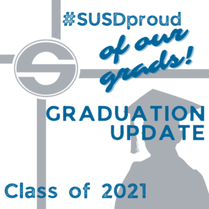 #SUSDproud of our grads! Graduation Update Class of 2021