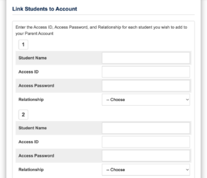 Link a student to the Powerschool parent portal account. Student Name, Access ID, Access Password, and Relationship
