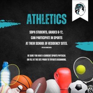ATHLETICS ANNOUNCEMENTS FOR SDPA STUDENTS TO JOIN. FLYER HAS BLACK BACKGROUND WITH AN IMAGE OF A BASKET BALL, SOCCER BALL, VOLLEY BALL, BASEBALL AND TENNIS BALL.