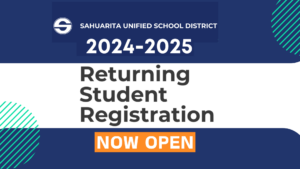 Sahuarita Unified School District 2024-2025 Returning Student Registration NOW OPEN; blue and white background with SUSD logo
