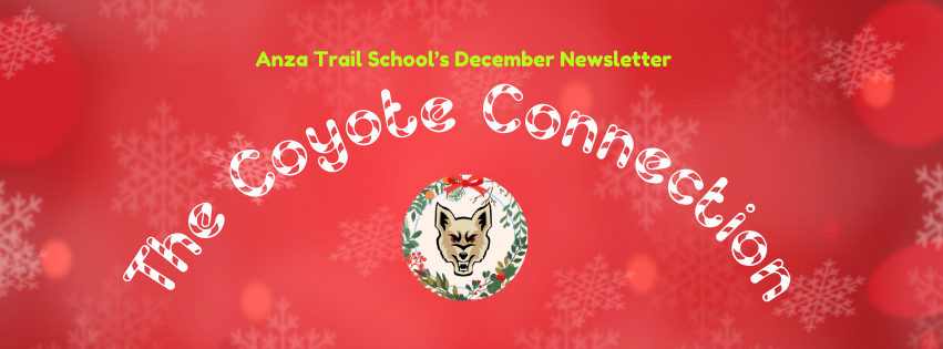 The Coyote Connection, Anza Trail's December Newsletter 2024; Red Background with snowflakes; coyote school logo with holiday wreath